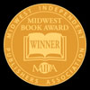 Winner: Midwest Book Award 2012 Best Mystery/Thriller of the Year